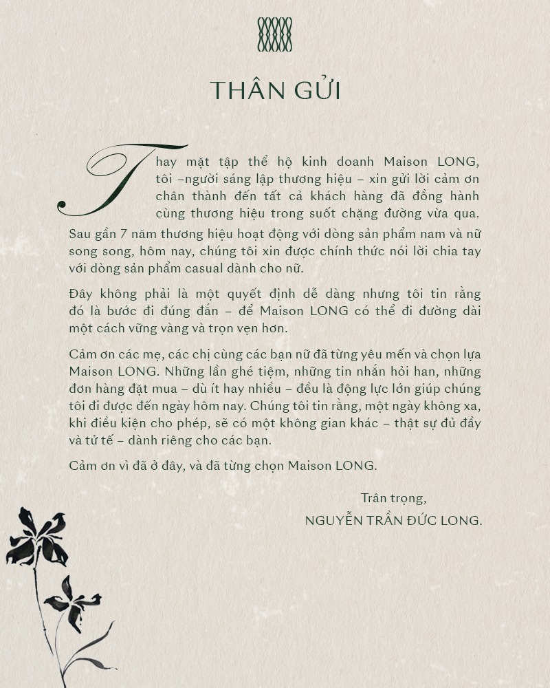 Maison LONG chọn cách lặng lẽ nhưng đầy cảm xúc để kết thúc hành trình thời trang nữ sau 7 năm.